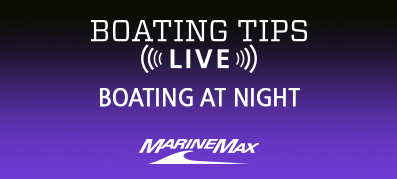 MarineMax Boating Tips Live episode 10